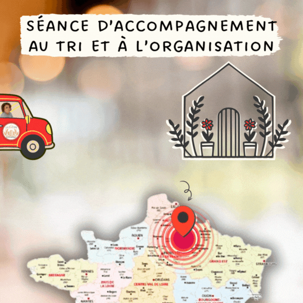 Séance d'accompagnement au tri et à l'organisation home organiser Soissons et alentours, Aisne, Hauts de France, Oise, Marne, Seine-et-Marne ou sur demande